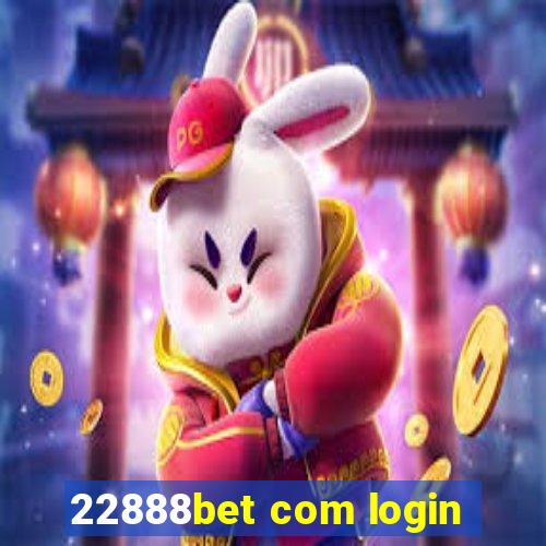 22888bet com login